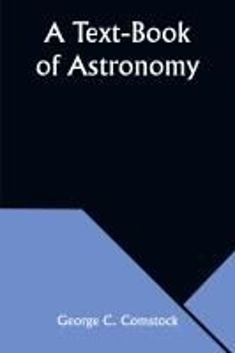A Text-Book Of Astronomy