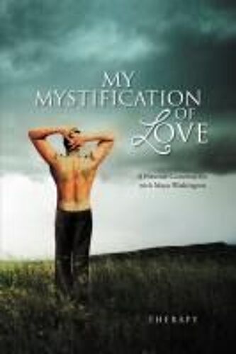 My Mystification Of Love