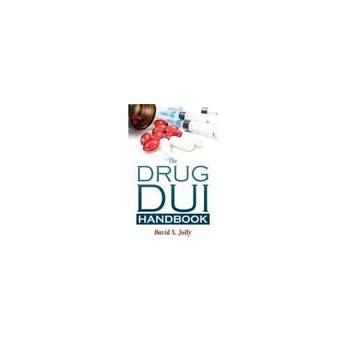 The Drug Dui Handbook