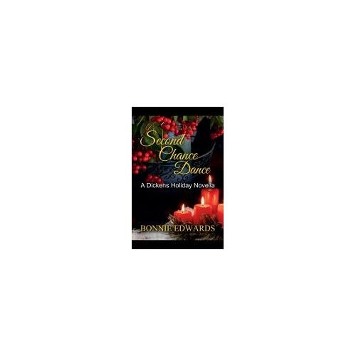 Second Chance Dance A Dickens Holiday Romance