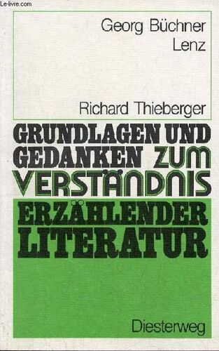 Grundlagen Und Gedanken Zum Verständnis Erzählender Literatur - Georg Büchner : Lenz.
