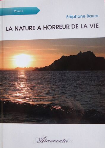 La Nature A Horreur De La Vie