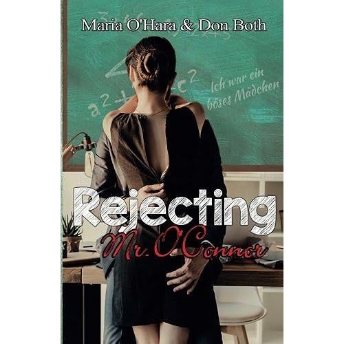 Rejecting Mr. O?Connor: Volume 2 (Mr. Oconnor Reihe)