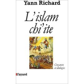 L'islam Chi'ite - Croyances Et Idéologies