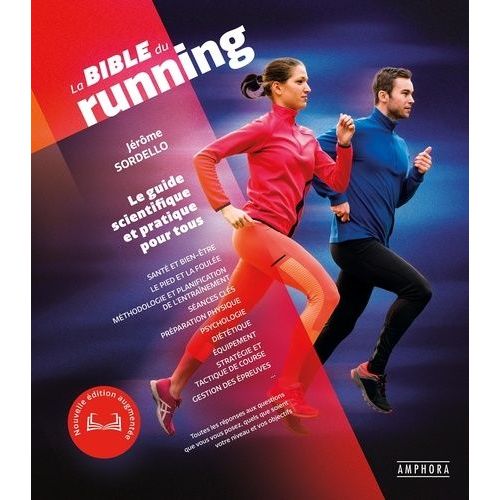 La Bible Du Running - Le Guide Scientifique Et Pratique Pour Tous