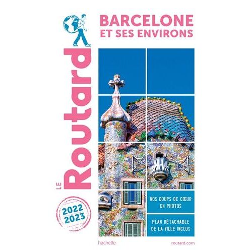 Barcelone Et Ses Environs (1 Plan Détachable) - Guide Du Routard 2022-2023