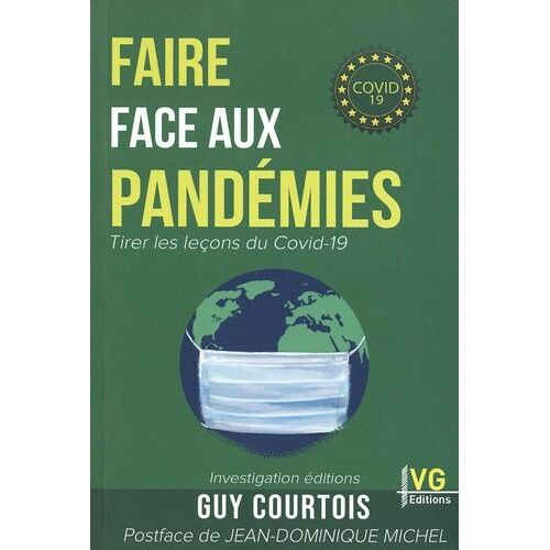 Faire Face Aux Pandémies - Tirer Les Leçons Du Covid-19