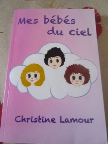 Mes Bébés Du Ciel - Christine Lamour