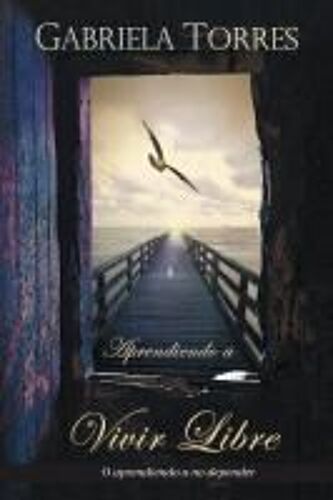 Aprendiendo A Vivir Libre