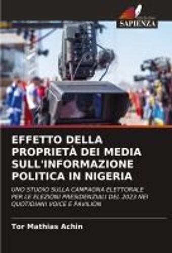 Effetto Della Proprietà Dei Media Sull'informazione Politica In Nigeria