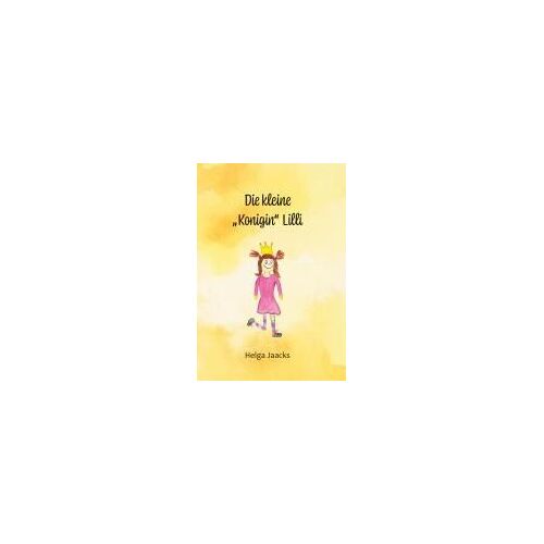 Die Kleine "Konigin" Lilli