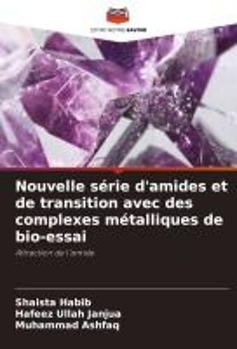 Nouvelle Série D'amides Et De Transition Avec Des Complexes Métalliques De Bio-Essai