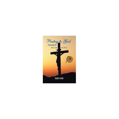 Poetry To God Volume 2