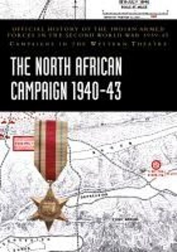 The North African Campaign 1940-43