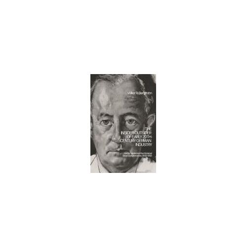 The Insider-Outsider Of Early 20th-Century German Industry