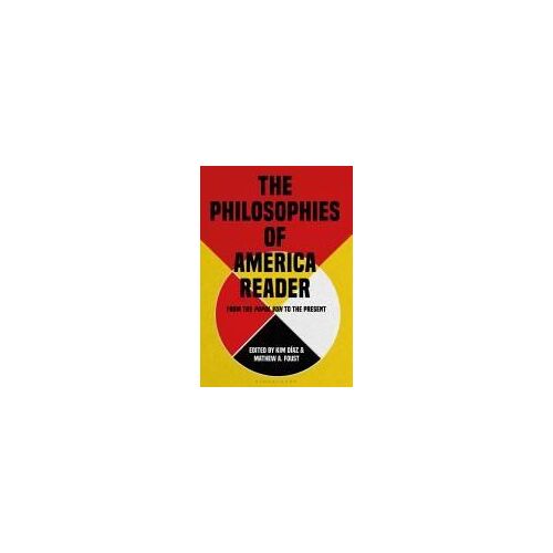 The Philosophies Of America Reader