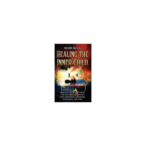 Healing The Inner Child