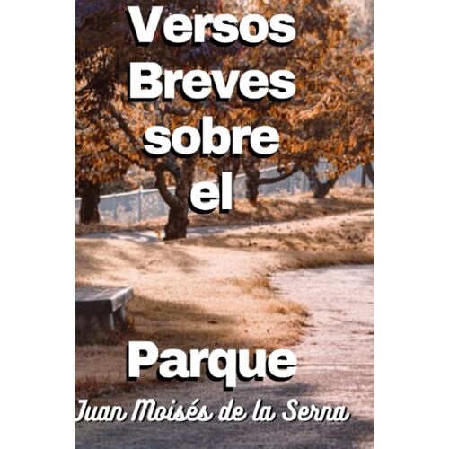 Versos Breves Sobre El Parque