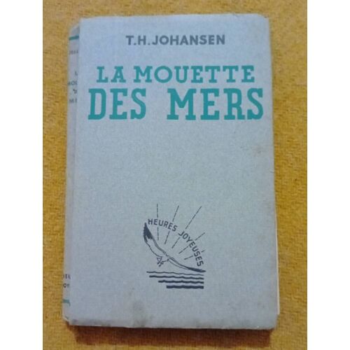 Livre Broché De 1942:La Mouette Des Mers.