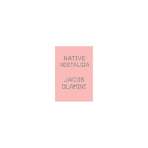 Native Nostalgia