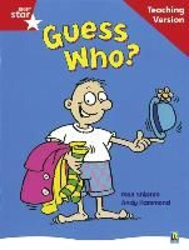 Rigby Star Guided Reading Red Level: Guess Who? Teaching Version