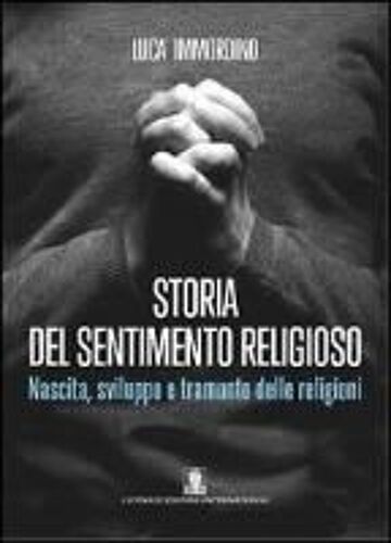 Immordino, L: Storia Del Sentimento Religioso. Nascita, Svil