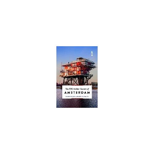 500 Hidden Secrets Of Amsterdam