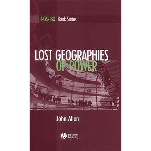 Lost Geographies Of Power