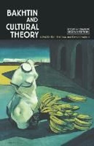 Bakhtin And Cultural Theory