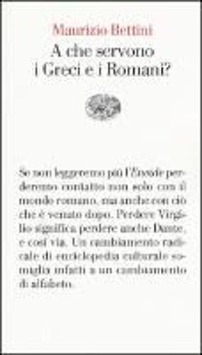 A Che Servono I Greci E I Romani?