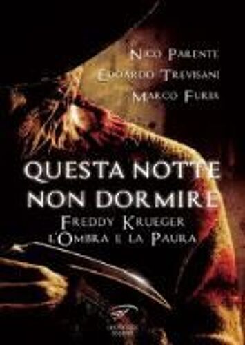Furia, M: Questa Notte Non Dormire. Freddy Krueger. L'ombra
