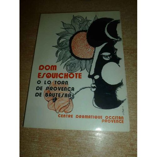 Dom Esquichote O Lo Torn De Provenca De Bautesar