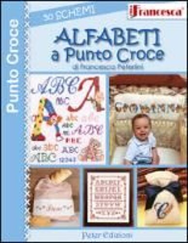 Alfabeti A Punto Croce. 50 Schemi
