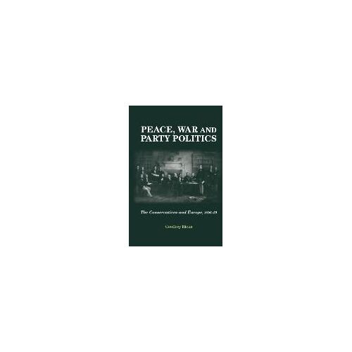 Peace, War And Party Politics