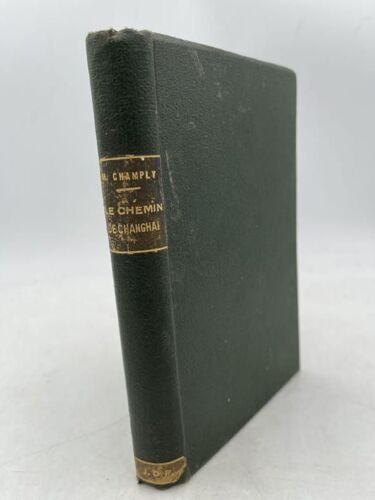 Le Chemin De Changhaï. La Traite Des Blanches En Asie