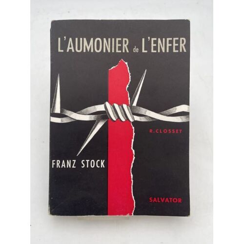 L'aumonier De L'enfer. Franz Stock