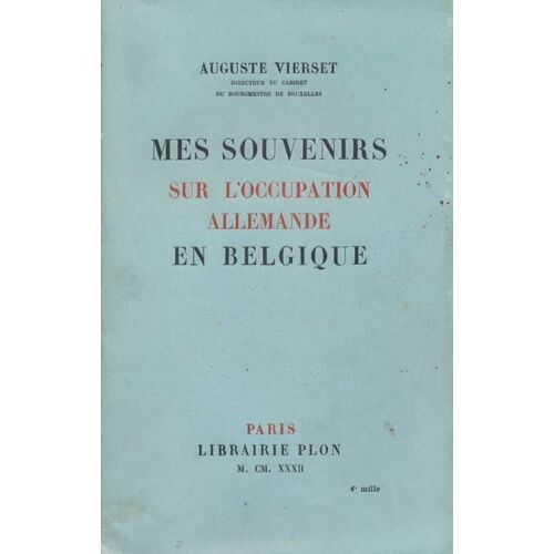 Mes Souvenirs Sur L'occupation Allemande En Belgique