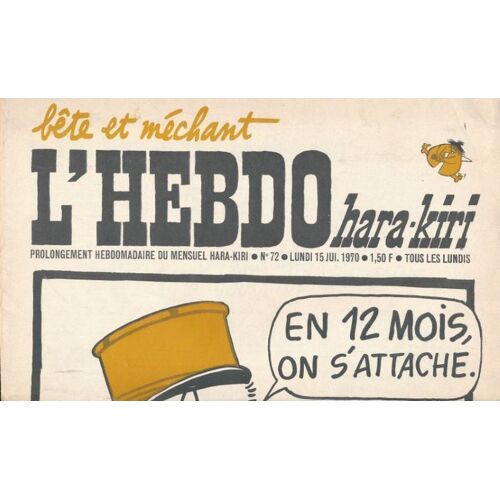 Bête Et Méchant. L'hebdo Hara-Kiri. Prolongement Hebdomadaire Du Mensuel Hara-Kiri. N°72. 1970