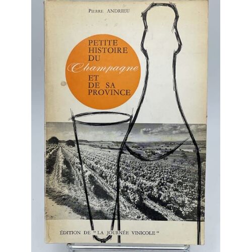 Petite Histoire Du Champagne Et De Sa Province