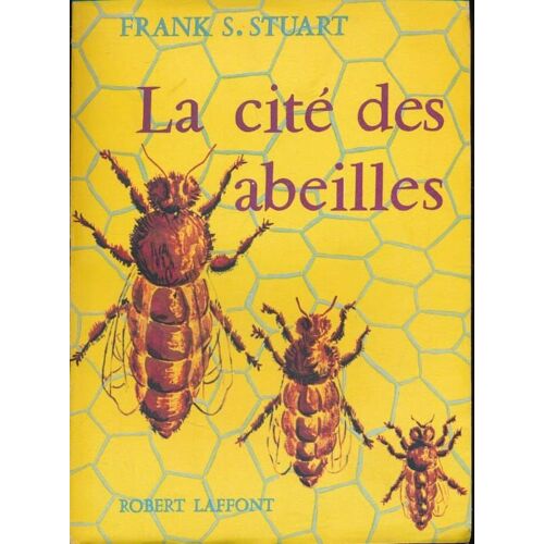 La Cité Des Abeilles