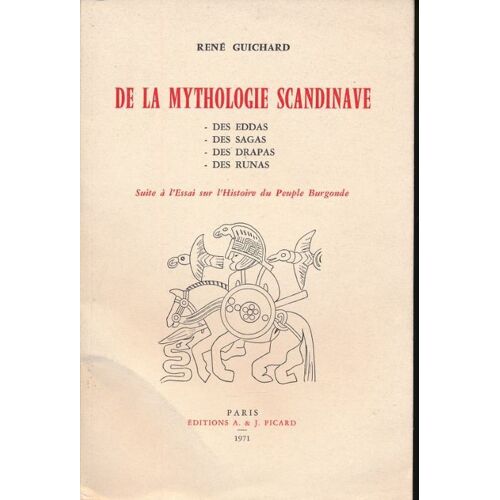 De La Mythologie Scandinave. Des Eddas. Des Sagas. Des Drapas. Des Runas.