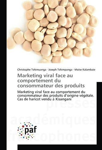Marketing Viral Face Au Comportement Du Consommateur Des Produits