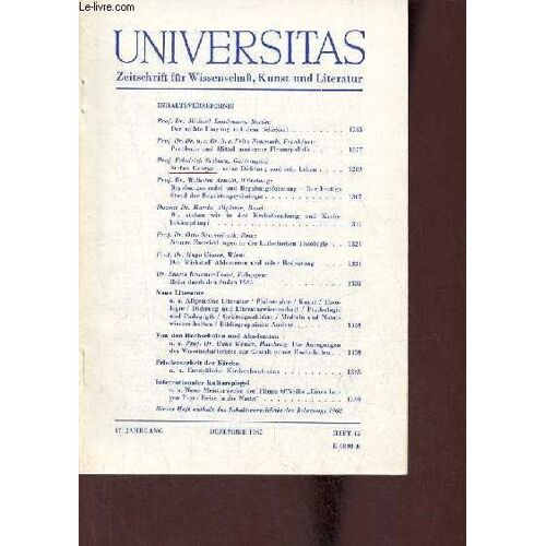 Universitas Zeitschrift Für Wissenschaft,Kunst Und Literatur Heft 12 17.Jahrgang Dezember 1962 - Der Rechte Umgang Mit Dem Schicksal Prof Dr.Michael Landmann Berlin - Probleme Und Mittel Moderner(...)