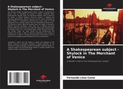 A Shakespearean Subject - Shylock In The Merchant Of Venice