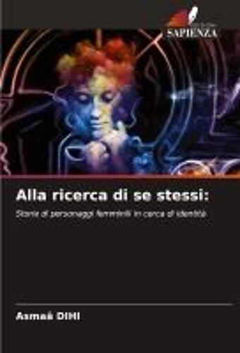 Alla Ricerca Di Se Stessi: