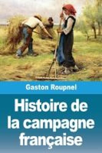 Histoire De La Campagne Française