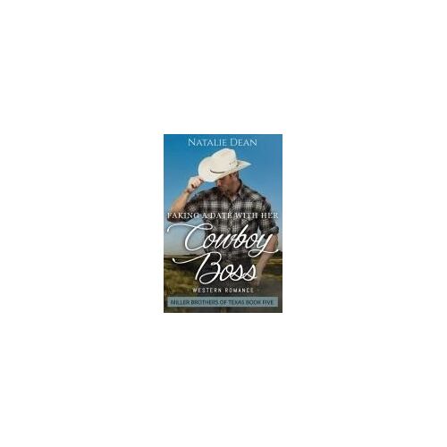 Faking A Date With Her Cowboy Boss
