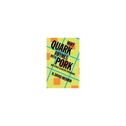 Why Quark Rhymes With Pork