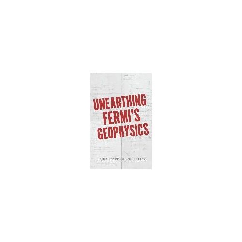 Unearthing Fermi's Geophysics