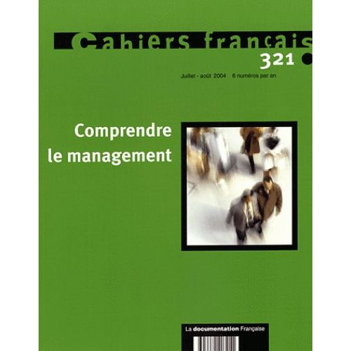 Cahiers Français N° 321 Juillet-Août - Comprendre Le Management